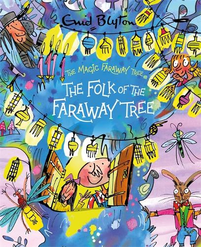 The Magic Faraway Tree: The Folk of the Faraway Tree Deluxe Edition: Book 3 - The Magic Faraway Tree (Hardback)