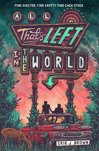 All That's Left in the World by Erik J. Brown | Waterstones