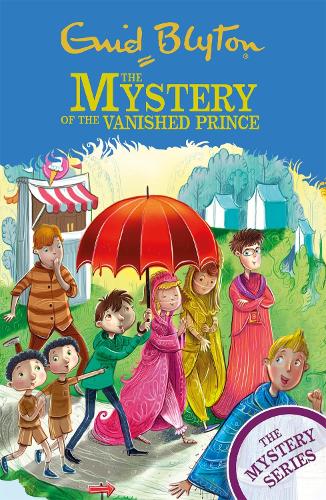 Enid Blyton The Mystery Series: The Mystery of the Vanished Prince