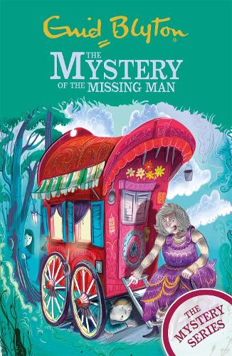 Enid Blyton The Mystery Series: The Mystery of the Missing Man
