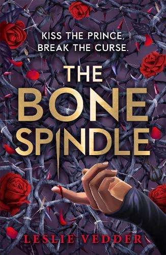 The Bone Spindle: Book 1 (Paperback)