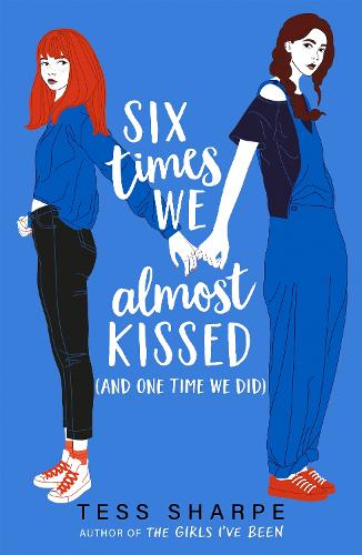 Six Times We Almost Kissed (And One Time We Did) (Paperback)