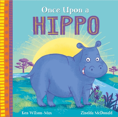 African Stories: Once Upon a Hippo - African Stories (Paperback)