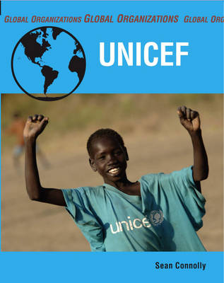 UNICEF - Global Organisations (Paperback)