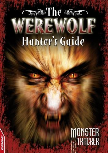 The Werewolf Hunter's Guide - EDGE: Monster Tracker (Paperback)