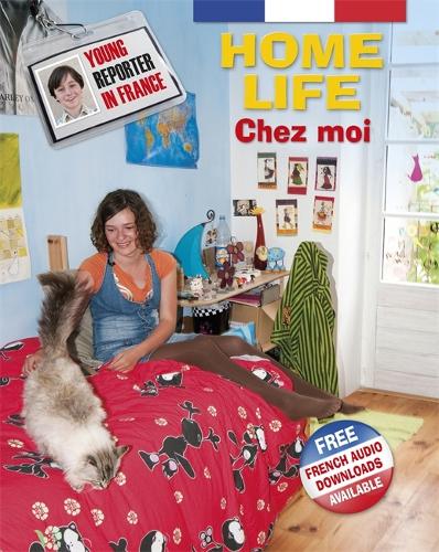 Young Reporter in France: Home Life - Young Reporter in France (Hardback)