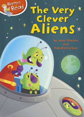 The Very Clever Aliens - Rhymes to Read No. 9 (Hardback)