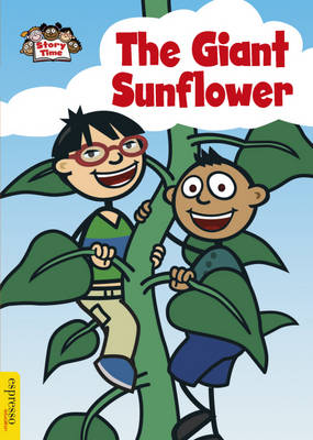The Giant Sunflower - Espresso Story Time No. 13 (Hardback)