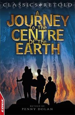 Journey to the Centre of the Earth - EDGE: Classics Retold 6 (Paperback)