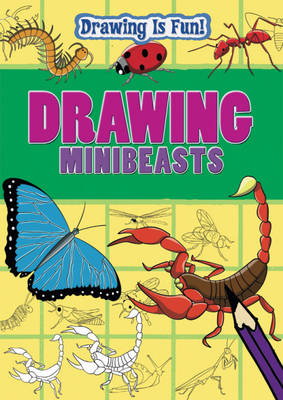 Drawing Minibeasts - Drawing is Fun 2 (Paperback)