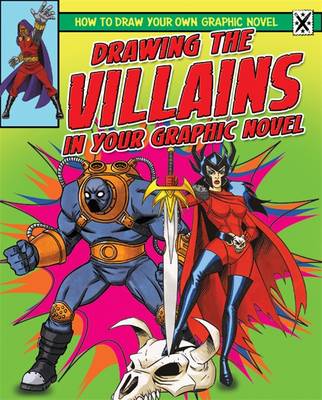 Drawing the Villains in Your Graphic Novel (Paperback)