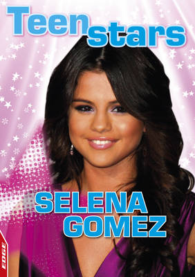 Selena Gomez - EDGE: Teen Stars (Paperback)