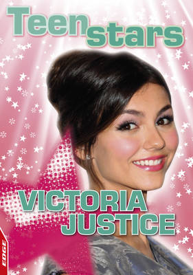 Victoria Justice - EDGE: Teen Stars (Paperback)