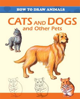 Cats and Dogs and Other Pets (Paperback)