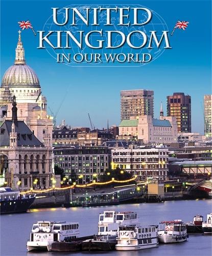 Countries in Our World: United Kingdom - Countries in Our World (Paperback)