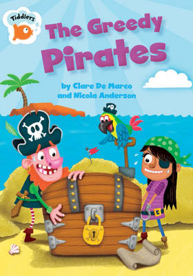 The Greedy Pirates - Tiddlers 24 (Hardback)