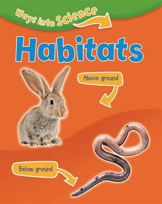 Habitats - Ways into Science 5 (Hardback)