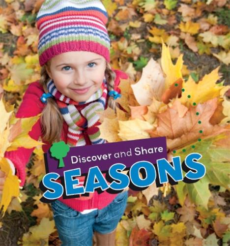Discover and Share: Seasons - Discover and Share (Paperback)