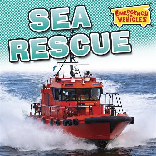 Emergency Vehicles: Sea Rescue - Emergency Vehicles (Paperback)