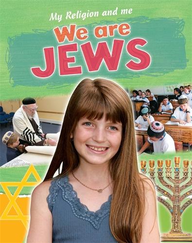 My Religion and Me: We are Jews - My Religion and Me (Paperback)