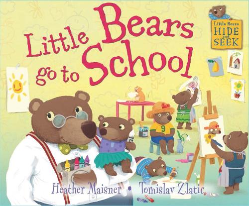 Little Bears Hide and Seek: Little Bears go to School - Little Bears Hide and Seek (Hardback)