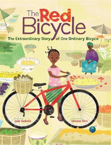 The Red Bicycle: The Extraordinary Story of One Ordinary Bicycle (Hardback)