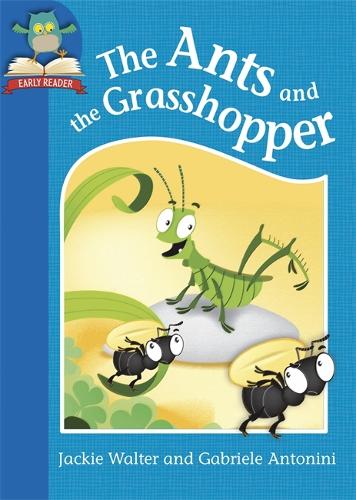 Must Know Stories: Level 1: The Ants and the Grasshopper - Must Know Stories: Level 1 (Paperback)