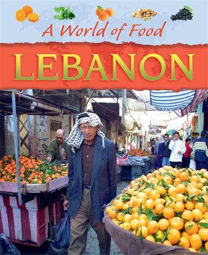 A World of Food: Lebanon - A World of Food (Paperback)