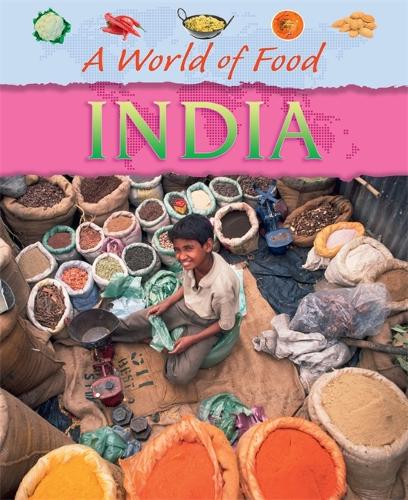 A World of Food: India - A World of Food (Paperback)