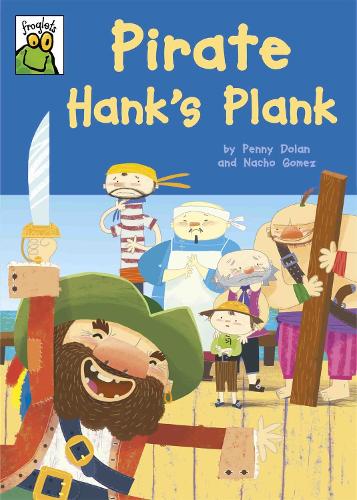 Froglets: Pirate Hank's Plank - Froglets (Paperback)