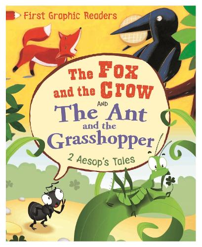 First Graphic Readers: Aesop: the Ant and the Grasshopper & the Fox and the Crow - First Graphic Readers (Hardback)
