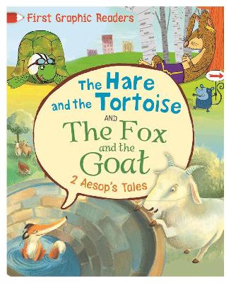 First Graphic Readers: Aesop: The Hare and the Tortoise & The Fox and the Goat - First Graphic Readers (Hardback)