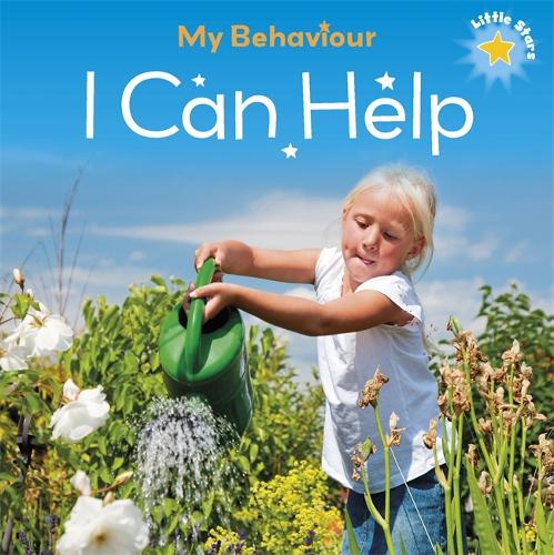 Little Stars: My Behaviour: I Can Help - Little Stars: My Behaviour (Paperback)