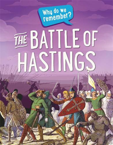 Why do we remember?: The Battle of Hastings - Why do we remember? (Paperback)