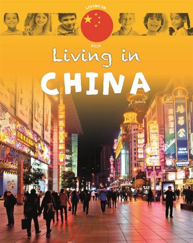 Living in Asia: China - Living In (Paperback)