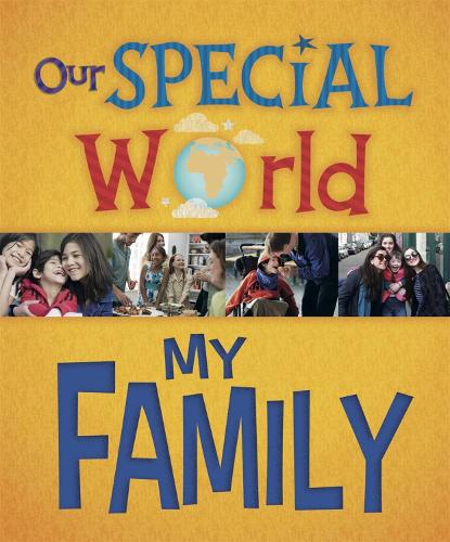 Our Special World: My Family - Our Special World (Paperback)