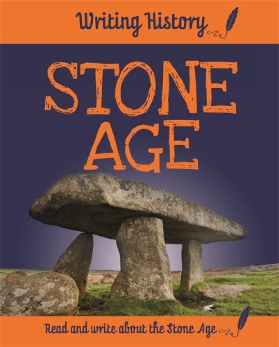 Writing History: Stone Age - Writing History (Hardback)