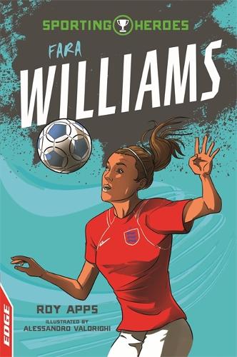 EDGE: Sporting Heroes: Fara Williams - EDGE: Sporting Heroes (Paperback)
