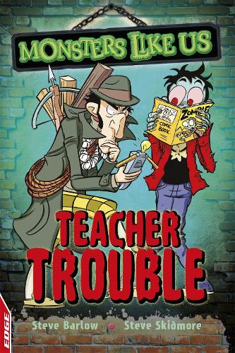 EDGE: Monsters Like Us: Teacher Trouble - EDGE: Monsters Like Us (Paperback)