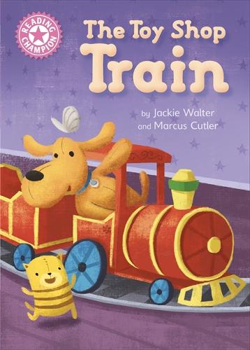 Reading Champion: The Toy Shop Train: Independent Reading Pink 1B - Reading Champion (Hardback)