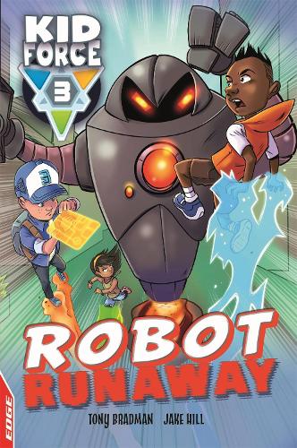 EDGE: Kid Force 3: Robot Runaway - EDGE: Kid Force 3 (Hardback)