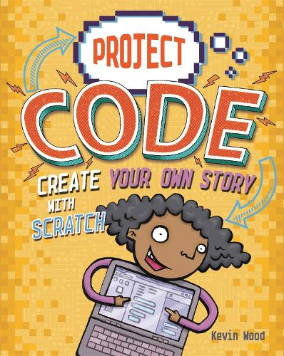 Create Your Own Story with Scratch - Project Code (Paperback)
