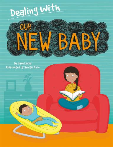 Dealing With...: Our New Baby - Dealing With... (Hardback)