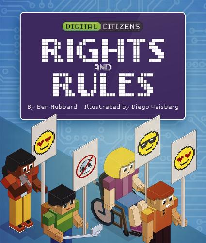 Digital Citizens: My Rights and Rules - Digital Citizens (Hardback)