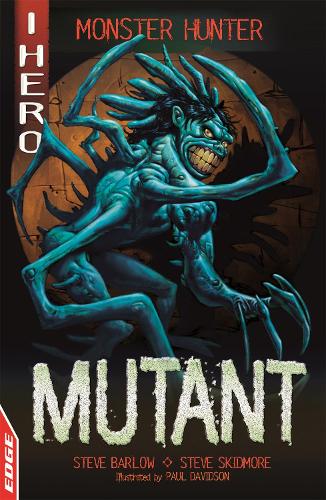 EDGE: I HERO: Monster Hunter: Mutant - EDGE: I HERO: Monster Hunter (Paperback)