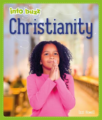 Info Buzz: Religion: Christianity - Info Buzz: Religion (Hardback)