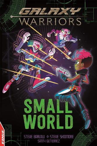 EDGE: Galaxy Warriors: Small World - EDGE: Galaxy Warriors (Hardback)