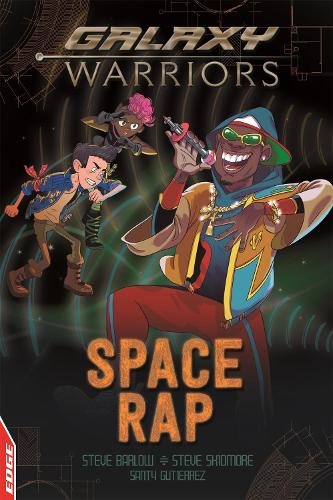 EDGE: Galaxy Warriors: Space Rap - EDGE: Galaxy Warriors (Paperback)
