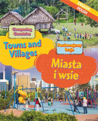 Dual Language Learners: Comparing Countries: Towns and Villages (English/Polish) - Dual Language Learners (Hardback)