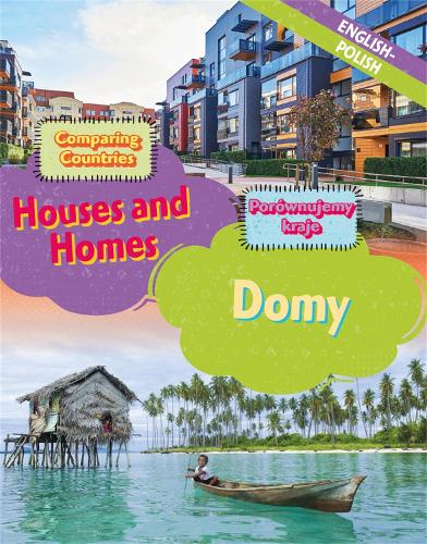 Dual Language Learners: Comparing Countries: Houses and Homes (English/Polish) - Dual Language Learners (Hardback)